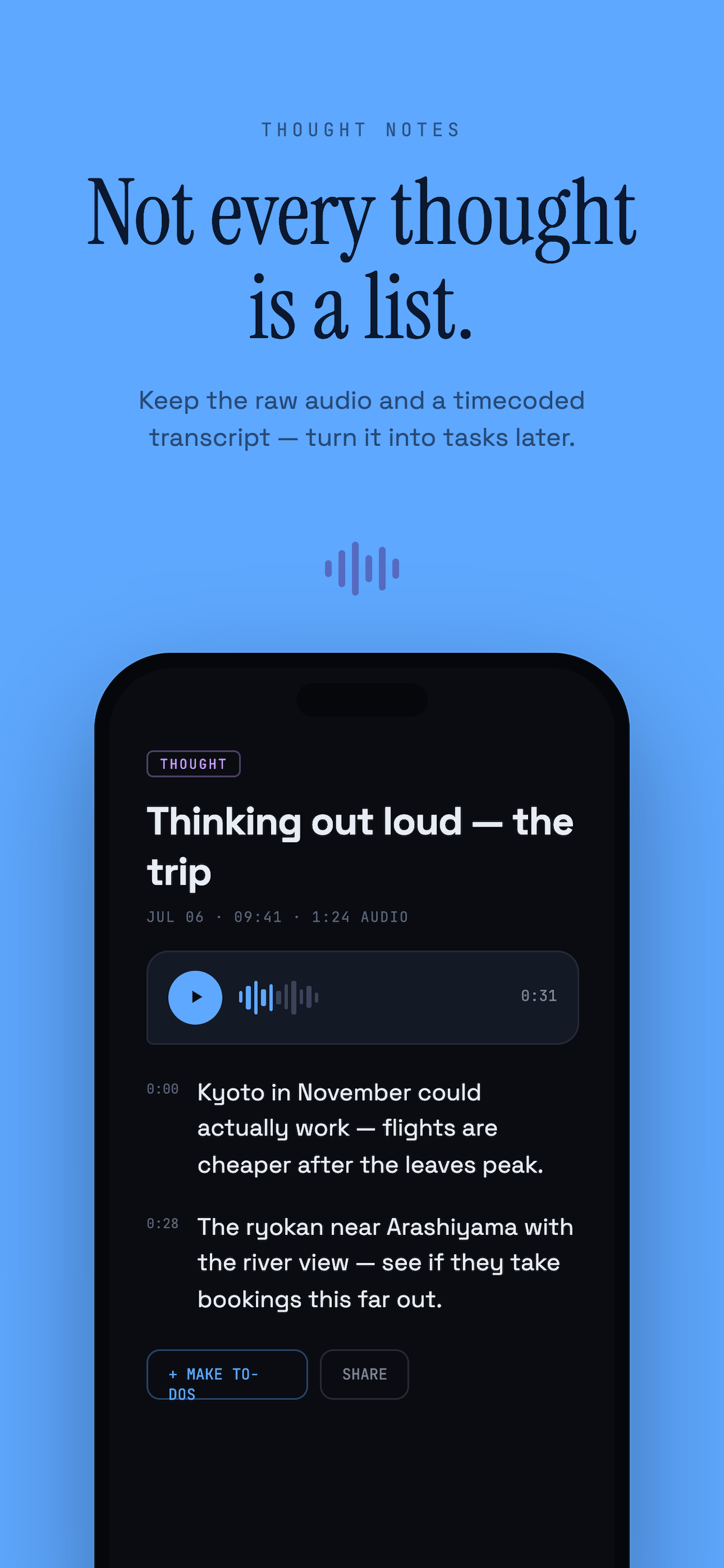 Not every thought is a list — freeform notes alongside your to-dos.